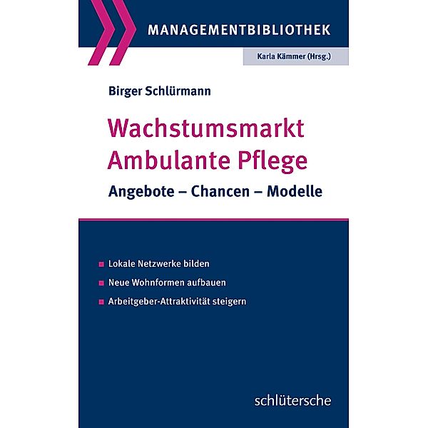 Wachstumsmarkt  Ambulante Pflege / Managementbibliothek, Birger Schlürmann
