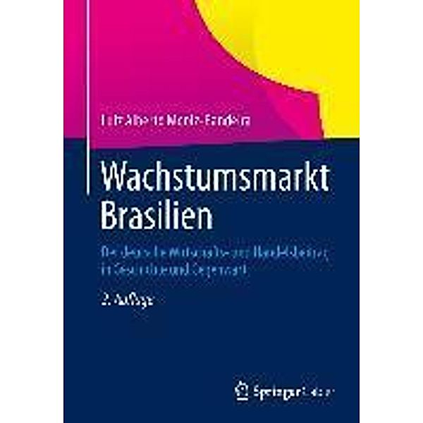 Wachstumsmarkt Brasilien, Luiz Alberto Moniz-Bandeira