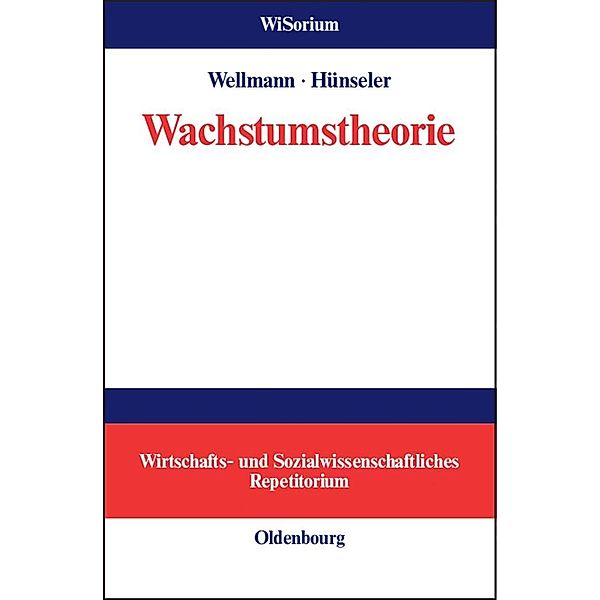 Wachstumstheorie / Jahrbuch des Dokumentationsarchivs des österreichischen Widerstandes, Andreas Wellmann, Jürgen Hünseler