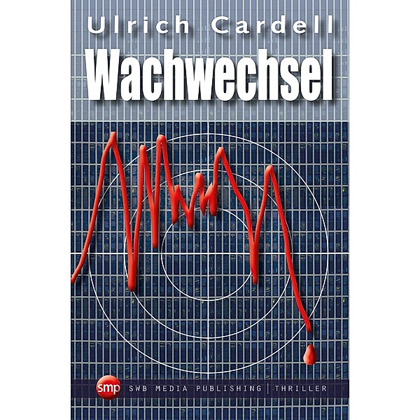 Wachwechsel, Ulrich Cardell