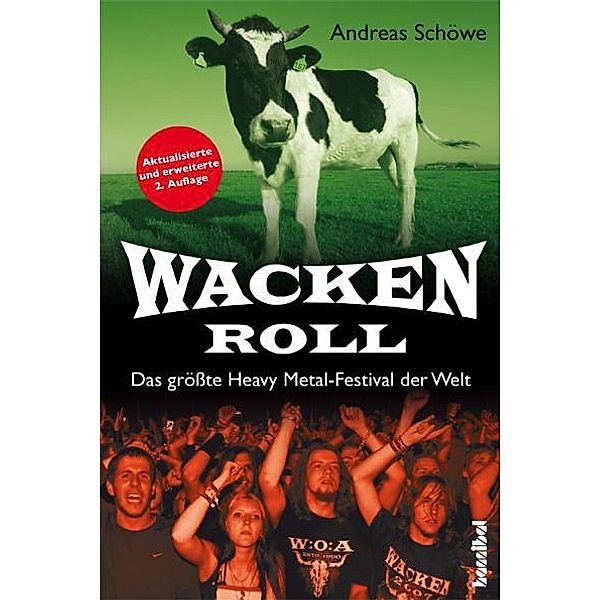 Wacken Roll, Andreas Schöwe