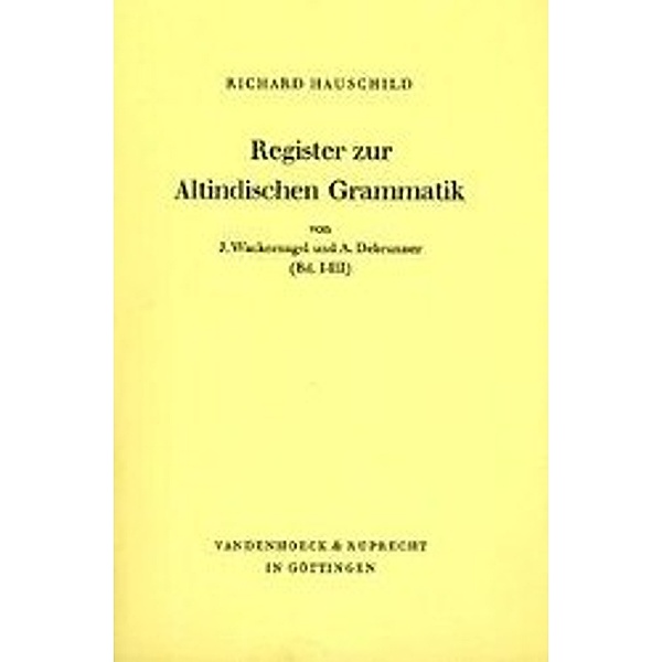 Wackernagel: Altind. Grammatik Register 1-3, Jakob Wackernagel