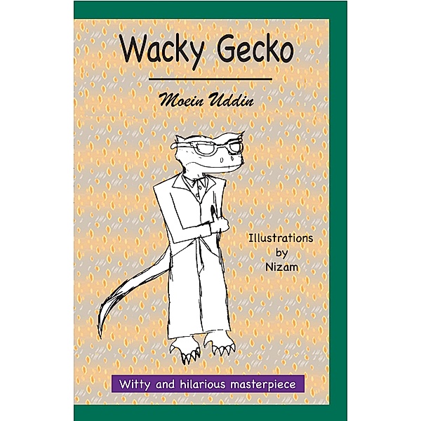 Wacky Gecko (I) / I, Moein Uddin