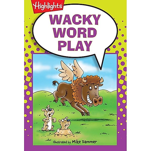 Wacky Word Play, Mike Dammer