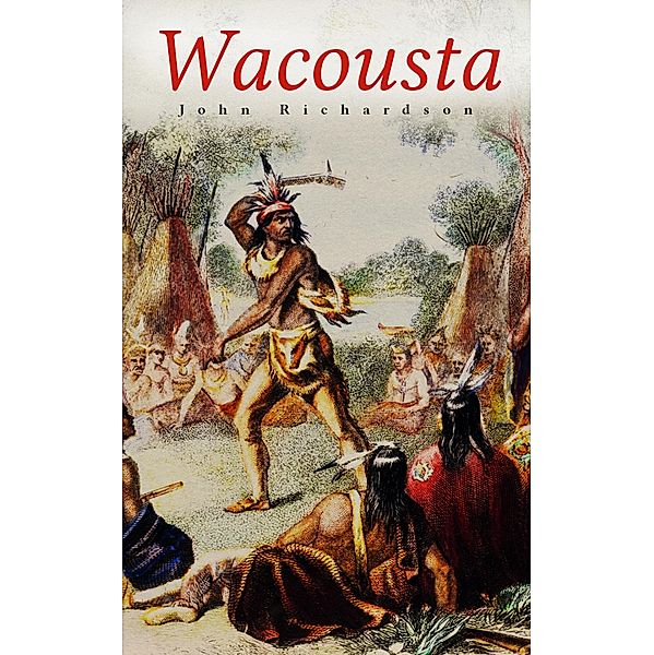 Wacousta, John Richardson