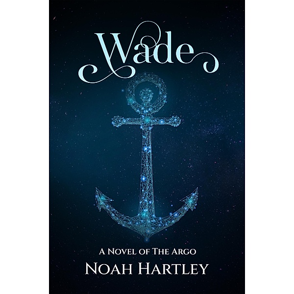 Wade, Noah Hartley