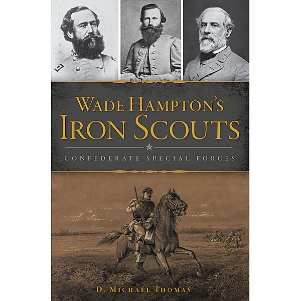 Wade Hampton's Iron Scouts, D. Michael Thomas