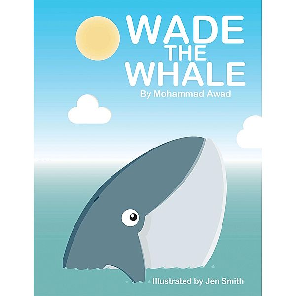 WADE THE WHALE, Mohammad Awad