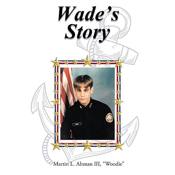 Wade's Story, Martin L. Altman "Woodie"