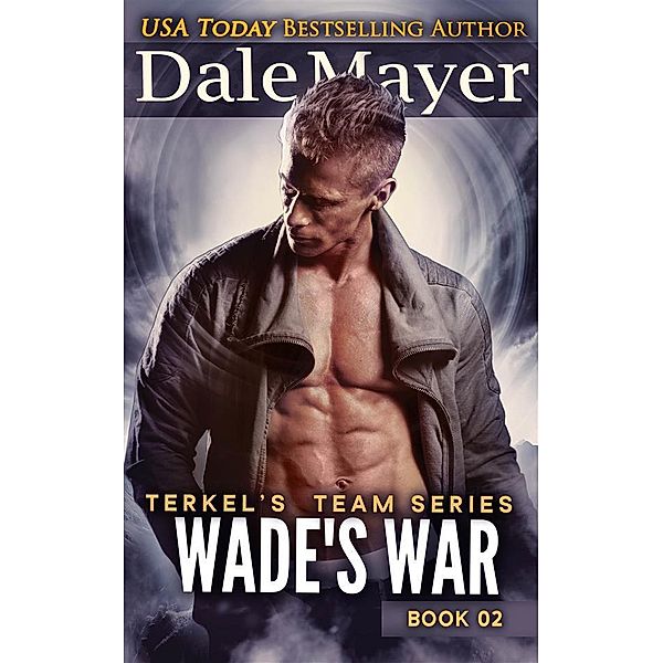 Wade's War / Terkel's Team Bd.2, Dale Mayer