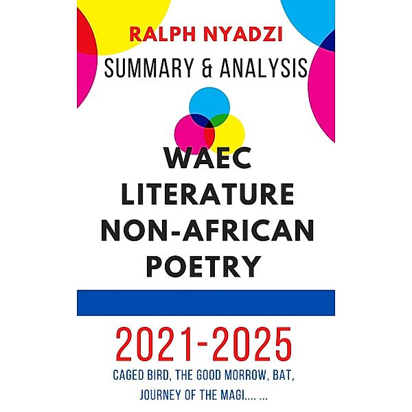 WAEC Literature Non-African Poetry Summary & Analysis, Ralph Nyadzi