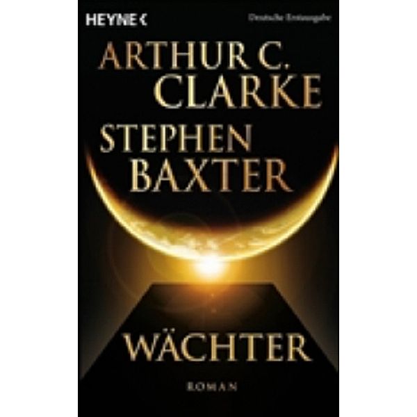 Wächter, Stephen Baxter, Arthur C. Clarke