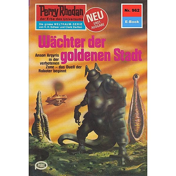 Wächter der goldenen Stadt (Heftroman) / Perry Rhodan-Zyklus Die kosmischen Burgen Bd.962, H. G. Ewers