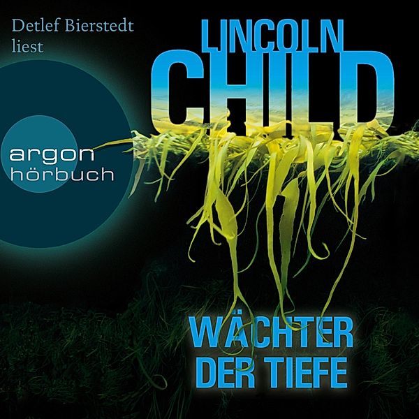 Wächter der Tiefe (Gekürzte Lesung), Lincoln Child