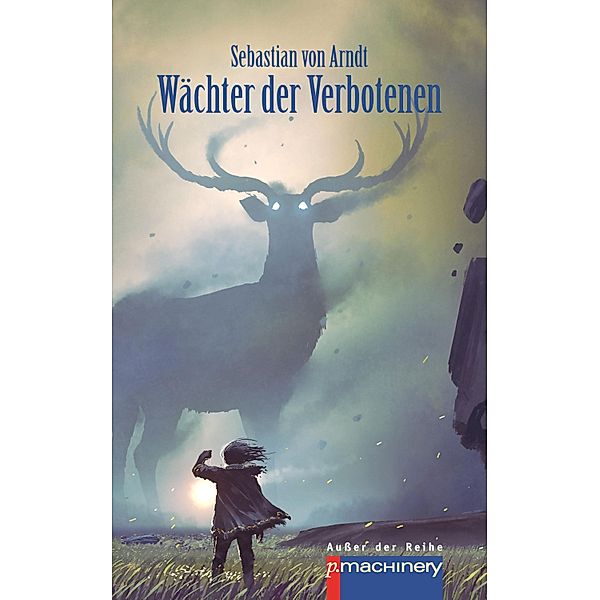 Wächter der Verbotenen, Sebastian von Arndt