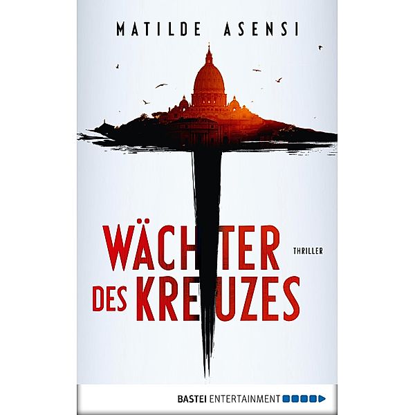 Wächter des Kreuzes, Matilde Asensi