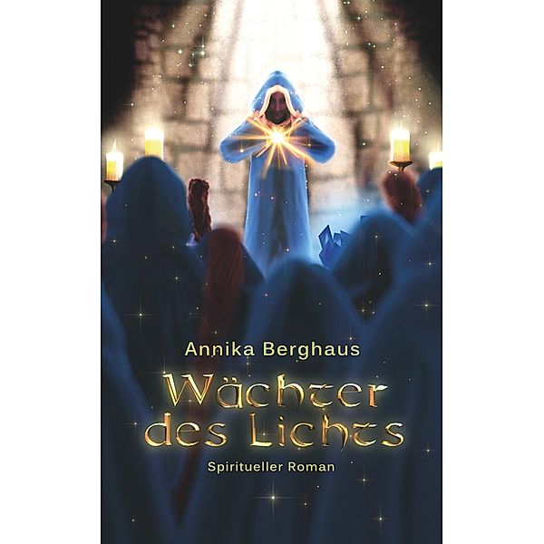 Wächter des Lichts, Annika Berghaus