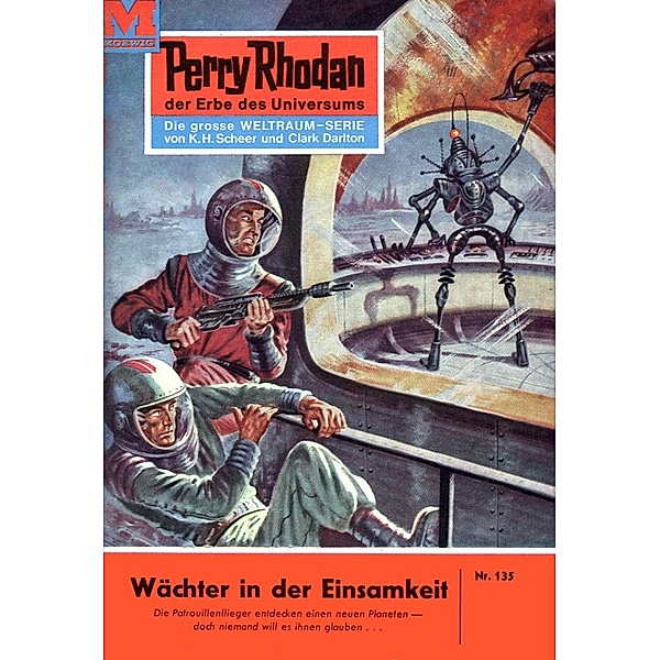 Wächter in der Einsamkeit (Heftroman) / Perry Rhodan-Zyklus Die Posbis Bd.135, Clark Darlton
