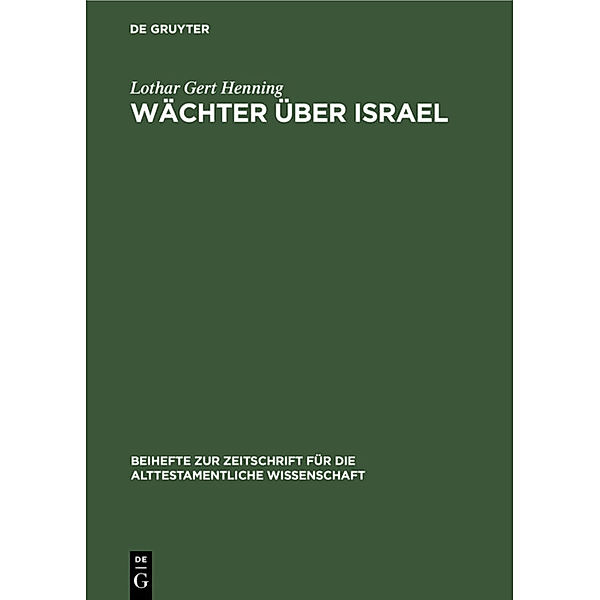 Wächter über Israel, Lothar Gert Henning