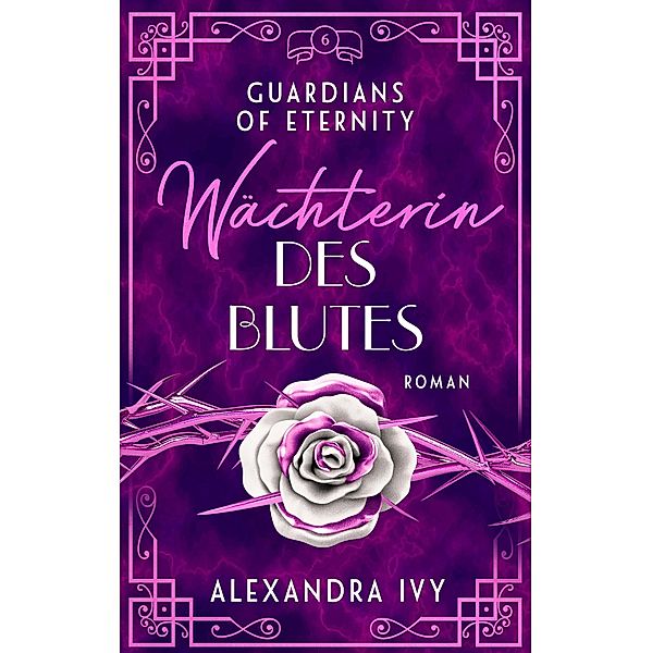 Wächterin des Blutes / Guardians of Eternity Bd.6, Alexandra Ivy