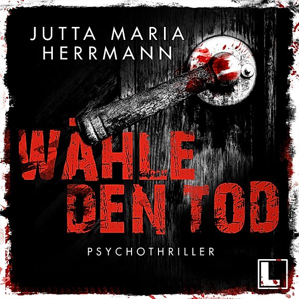 Wähle den Tod, Jutta Maria Herrmann