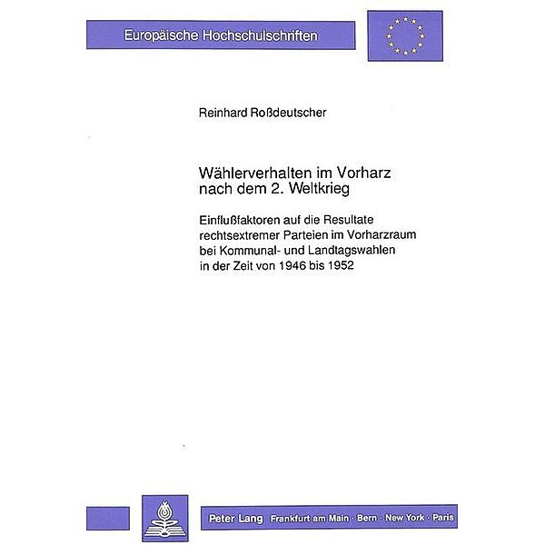 Wählerverhalten im Vorharz nach dem 2. Weltkrieg, Reinhard Rossdeutscher