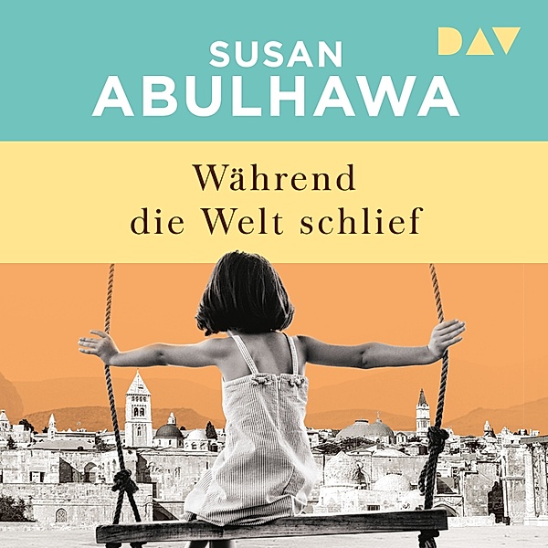 Während die Welt schlief, Susan Abulhawa