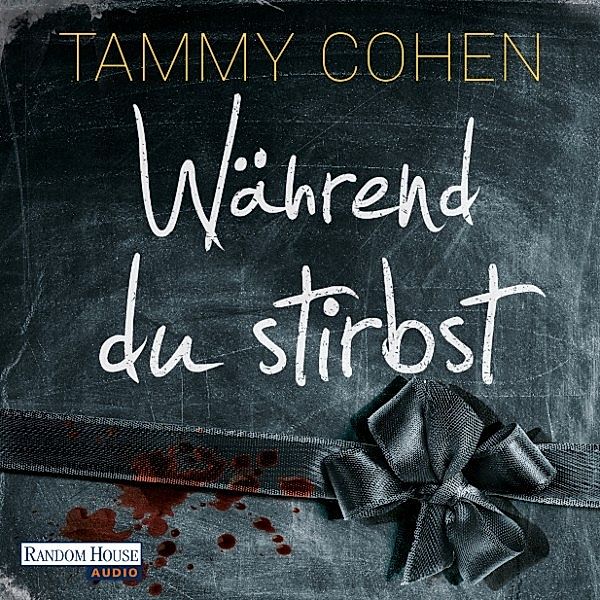 Während du stirbst, Tammy Cohen