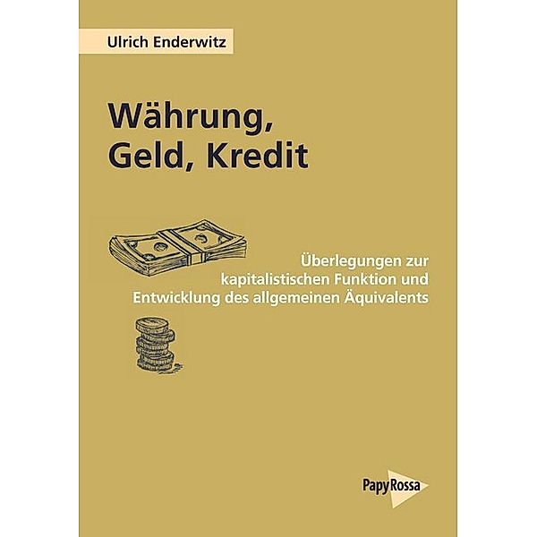 Währung, Geld, Kredit, Ulrich Enderwitz