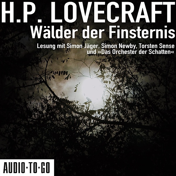 Wälder der Finsternis, H. P. Lovecraft