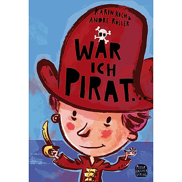 Wär' ich Pirat, Karin Koch, André Rösler