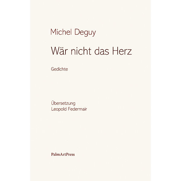 Wär nicht das Herz, Michel Deguy