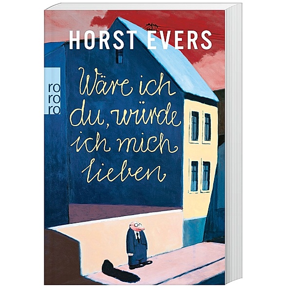 Wäre ich du, würde ich mich lieben, Horst Evers