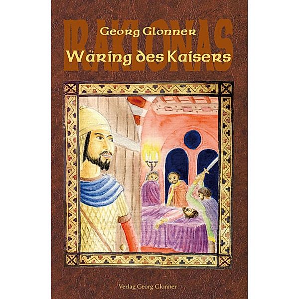 Wäring des Kaisers / Iraklonas Bd.2, Georg Glonner