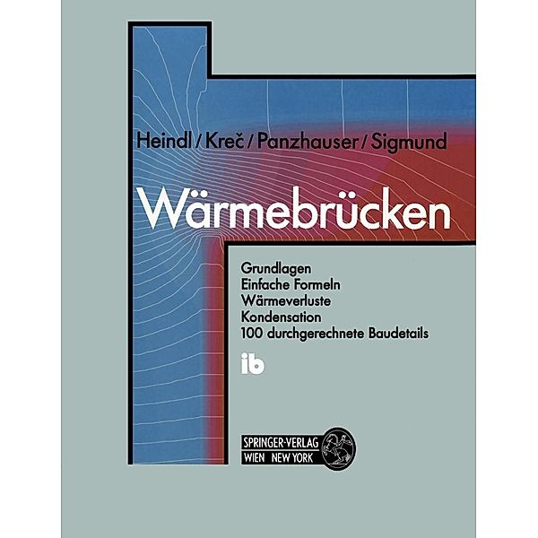 Wärmebrücken, Walter Heindl, Klaus Krec, Erich Panzhauser, Alfred Sigmund