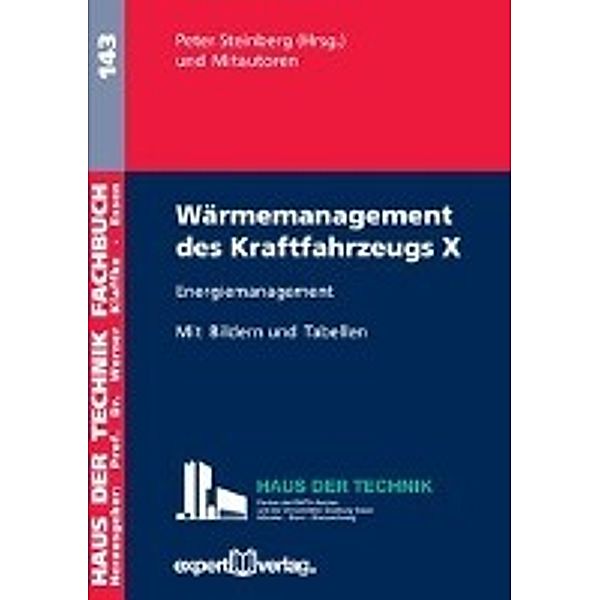 Wärmemanagement des Kraftfahrzeugs X, Peter Steinberg