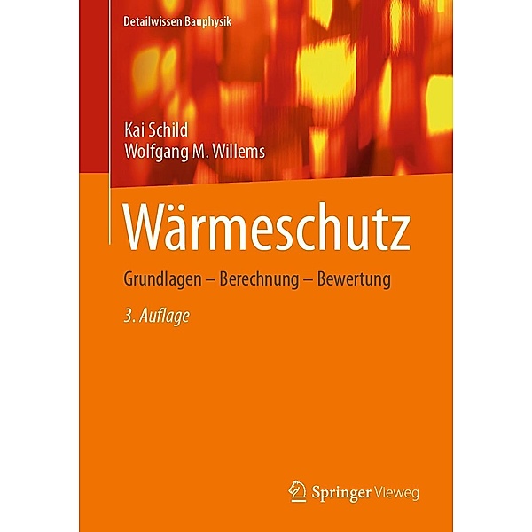 Wärmeschutz / Detailwissen Bauphysik, Kai Schild, Wolfgang M. Willems