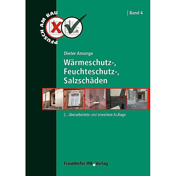 Wärmeschutz-, Feuchteschutz-, Salzschäden., Dieter Ansorge