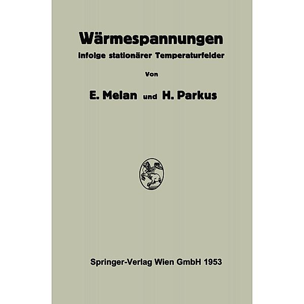 Wärmespannungen, Ernst Melan, Heinz Parkus