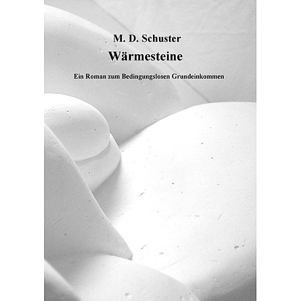 Wärmesteine, M. D. Schuster