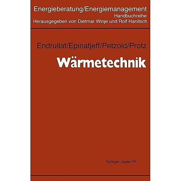 Wärmetechnik, Klaus Endrullat, Peter Epinatjeff, Dieter Petzold, Hubertus Protz