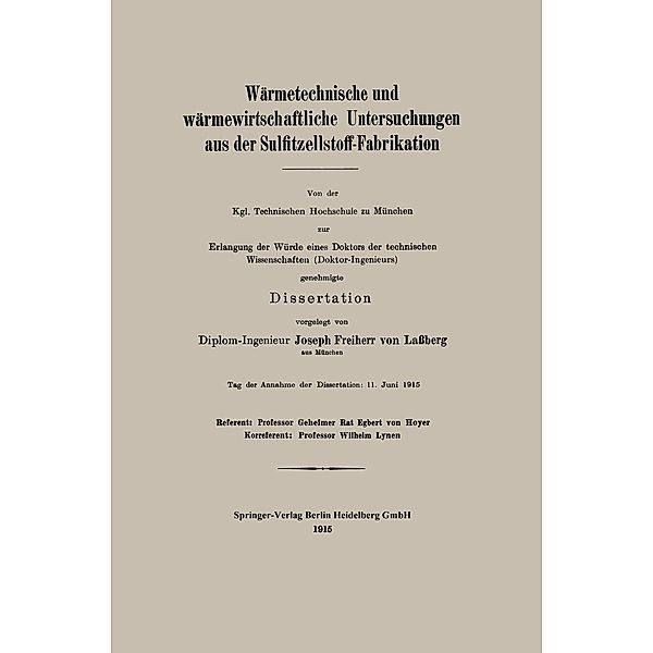 Wärmetechnische und wärmewirtschaftliche Untersuchungen aus der Sulfitzellstoff-Fabrikation, Josef Frhr von Lassberg