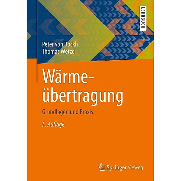 Wärmeübertragung, Peter Böckh, Thomas Wetzel