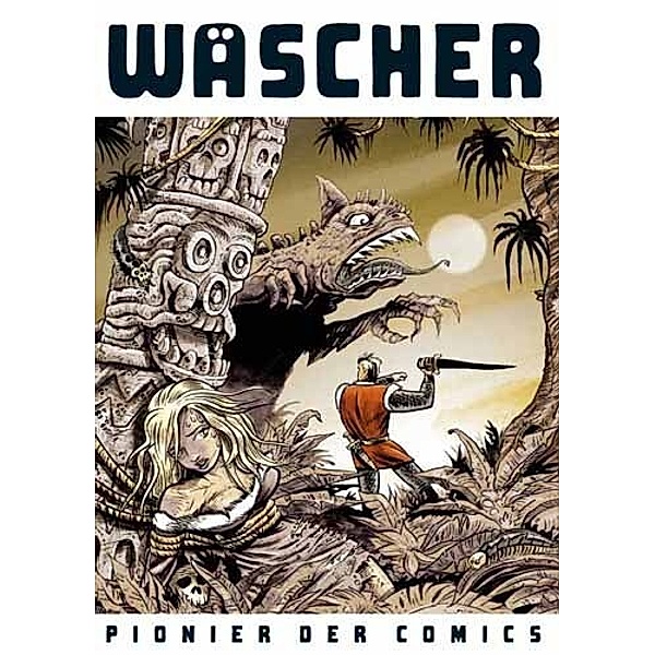 Wäscher - Pionier des Comics