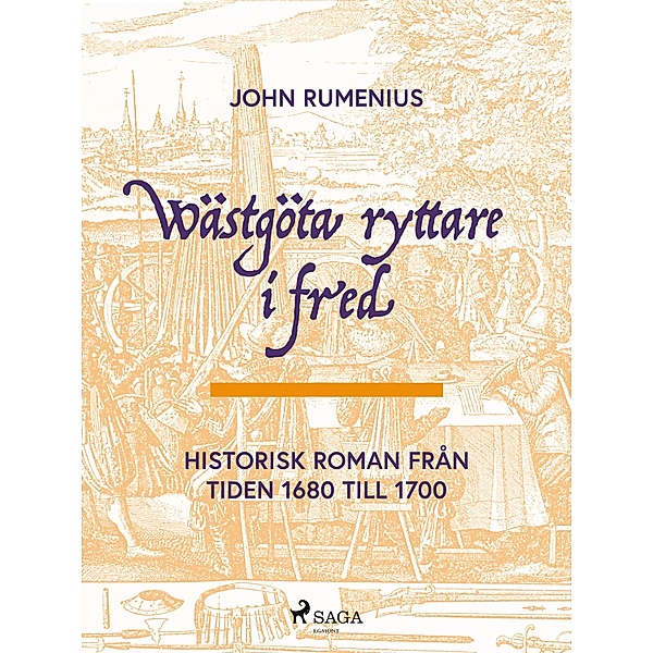 Wästgöta ryttare i fred, John Rumenius