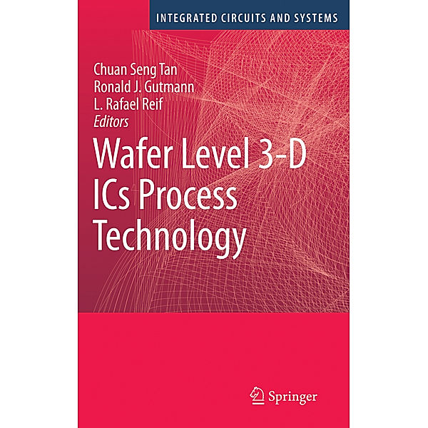 Wafer Level 3-D ICs Process Technology