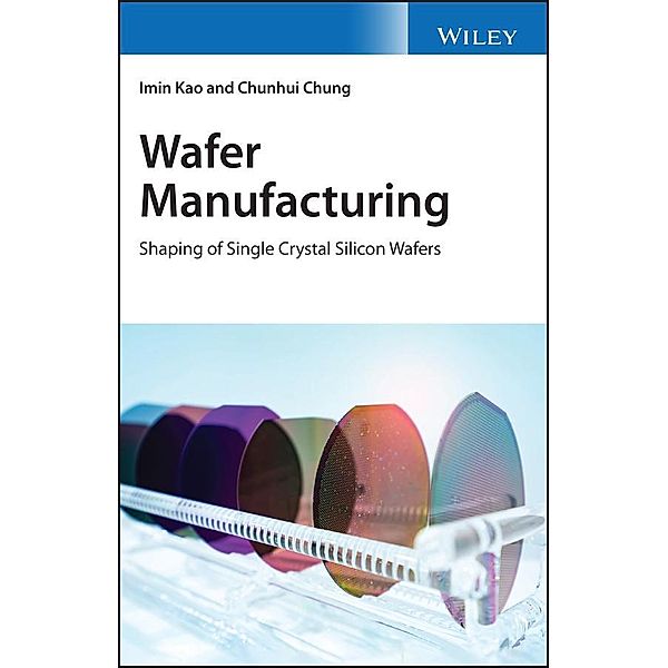 Wafer Manufacturing, Imin Kao, Chunhui Chung