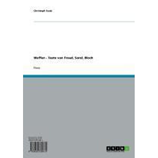 Waffen - Texte von Freud, Sorel, Bloch, Christoph Tautz