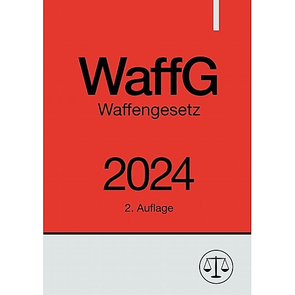 Waffengesetz - WaffG 2024, Ronny Studier