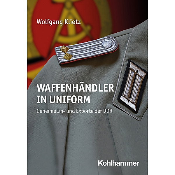 Waffenhändler in Uniform, Wolfgang Klietz
